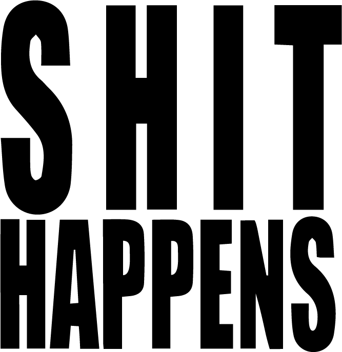 Shit Happens - AllTrade Apparel