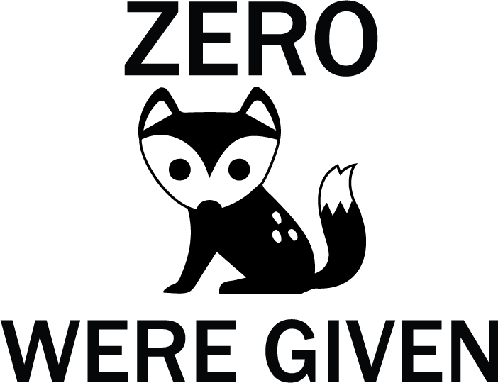 Zero Were Given - AllTrade Apparel