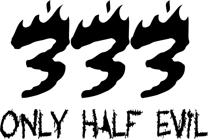 333 Only Half Evil - AllTrade Apparel