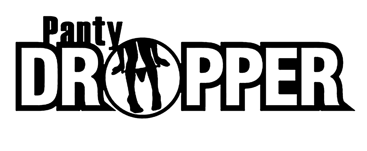 Panty Dropper - AllTrade Apparel