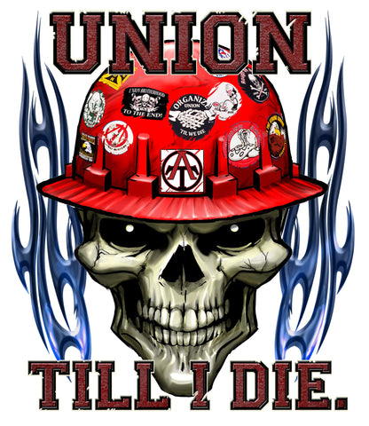 Union Till I Die T-Shirt, Longsleeve, Sweatshirt & Hoodie - AllTrade Apparel