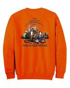 This Is Our House T-Shirt, Longsleeve, Sweatshirt & Hoodie - AllTrade Apparel