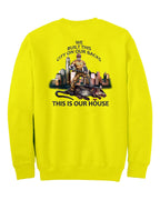 This Is Our House T-Shirt, Longsleeve, Sweatshirt & Hoodie - AllTrade Apparel