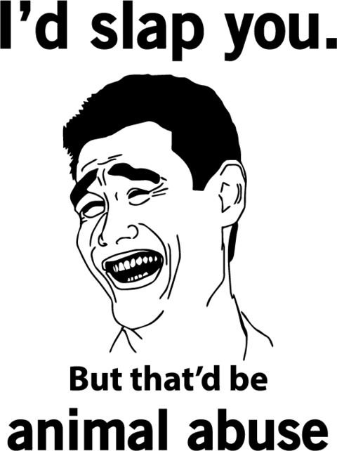 I'd Slap you - AllTrade Apparel