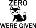 Zero Were Given - AllTrade Apparel